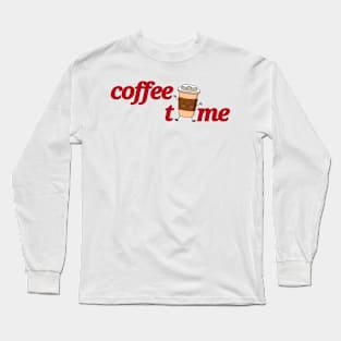 COFFEE TIME Long Sleeve T-Shirt